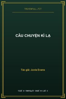 Câu Chuyện Kì Lạ