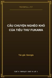 Câu Chuyện Nghèo Khó Của Tiểu Thư Fukawa