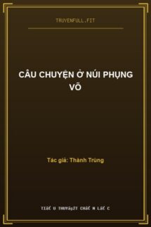 Câu Chuyện Ở Núi Phụng Võ