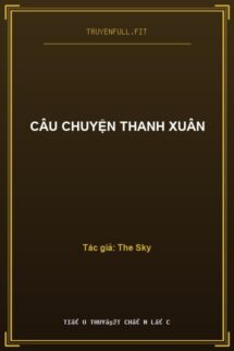 Câu Chuyện Thanh Xuân