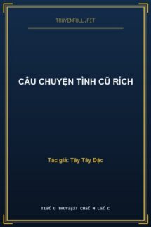 Câu Chuyện Tình Cũ Rích