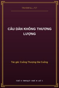 Câu Dẫn Không Thương Lượng