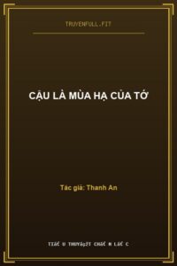 Cậu Là Mùa Hạ Của Tớ