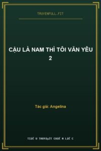 Cậu Là Nam Thì Tôi Vẫn Yêu 2