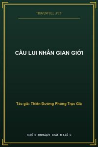 Cầu Lui Nhân Gian Giới