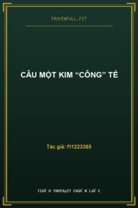 Câu Một Kim “Công” Tế