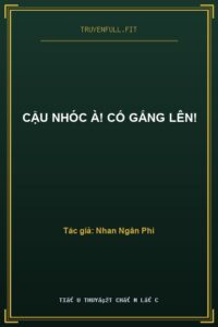 Cậu Nhóc À! Cố Gắng Lên!