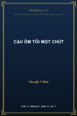 Cậu Ôm Tôi Một Chút