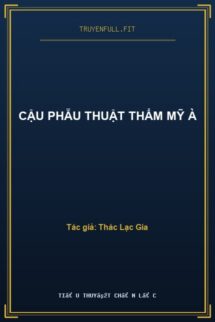 Cậu Phẫu Thuật Thẩm Mỹ À
