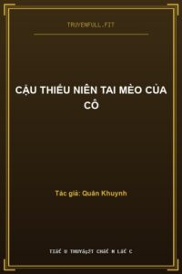 Cậu Thiếu Niên Tai Mèo Của Cô