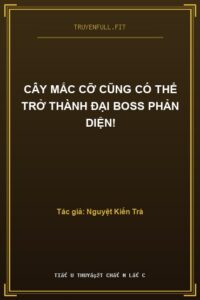 Cây Mắc Cỡ Cũng Có Thể Trở Thành Đại Boss Phản Diện!