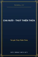 Cha Nuôi – Thuỷ Thiên Thừa