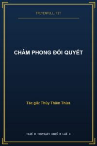Châm Phong Đối Quyết