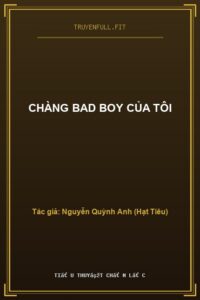 Chàng Bad Boy Của Tôi