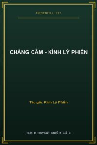 Chàng Câm – Kính Lý Phiến