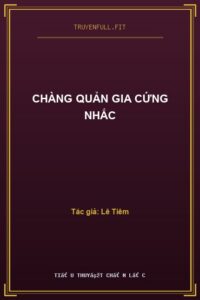 Chàng Quản Gia Cứng Nhắc