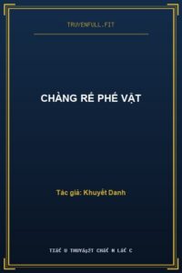 Chàng Rể Phế Vật