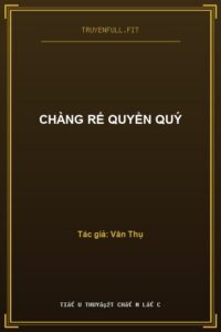 Chàng Rể Quyền Quý