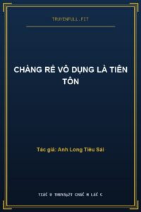 Chàng Rể Vô Dụng Là Tiên Tôn