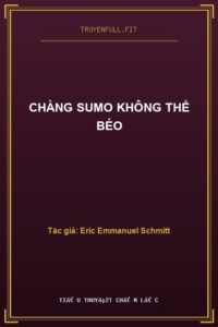 Chàng Sumo Không Thể Béo