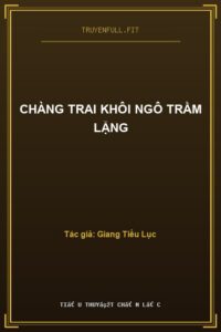 Chàng Trai Khôi Ngô Trầm Lặng