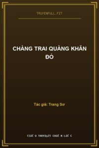 Chàng Trai Quàng Khăn Đỏ
