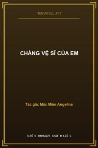 Chàng Vệ Sĩ Của Em