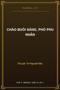 Chào Buổi Sáng, Phó Phu Nhân
