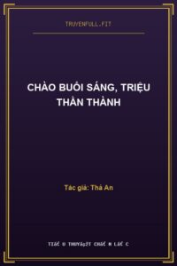 Chào Buổi Sáng, Triệu Thần Thành