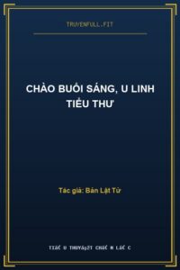 Chào Buổi Sáng, U Linh Tiểu Thư