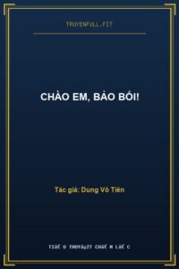 Chào Em, Bảo Bối!
