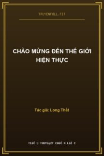 Chào Mừng Đến Thế Giới Hiện Thực