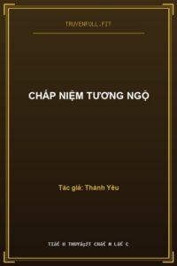 Chấp Niệm Tương Ngộ