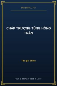 Chấp Trượng Túng Hồng Trần