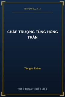 Chấp Trượng Túng Hồng Trần