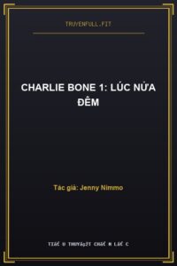 Charlie Bone 1: Lúc Nửa Đêm