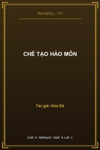 Chế Tạo Hào Môn
