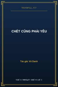 Chết Cũng Phải Yêu