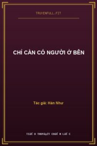 Chỉ Cần Có Người Ở Bên