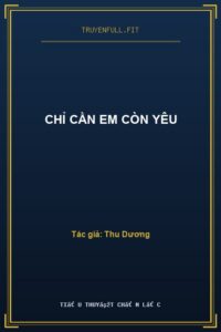 Chỉ Cần Em Còn Yêu