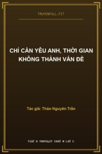 Chỉ Cần Yêu Anh, Thời Gian Không Thành Vấn Đề