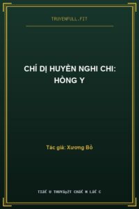 Chí Dị Huyền Nghi Chi: Hồng Y