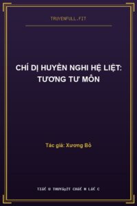 Chí Dị Huyền Nghi Hệ Liệt: Tương Tư Môn