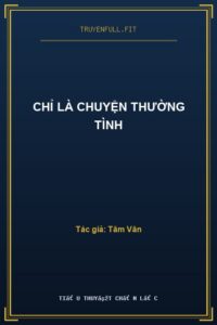 Chỉ Là Chuyện Thường Tình