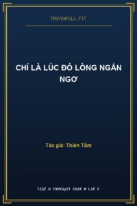 Chỉ Là Lúc Đó Lòng Ngẩn Ngơ