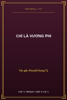 Chỉ Là Vương Phi