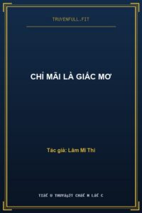 Chỉ Mãi Là Giấc Mơ