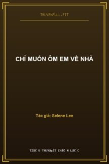 Chỉ Muốn Ôm Em Về Nhà