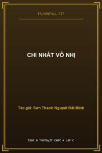 Chi Nhất Vô Nhị