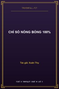 Chỉ Số Nóng Bỏng 100%
